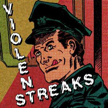 Album Violent Streaks: Violent Streaks