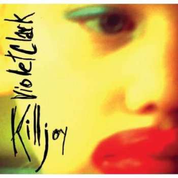 Album Violet Clark: Killjoy