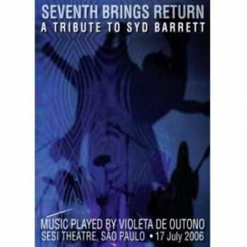 Album Violeta De Outono: Seventh Brings Return -  A Tribute To Syd Barrett