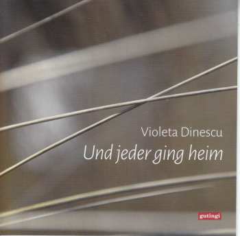 Album Violeta Dinescu: Und Jeder Ging Heim