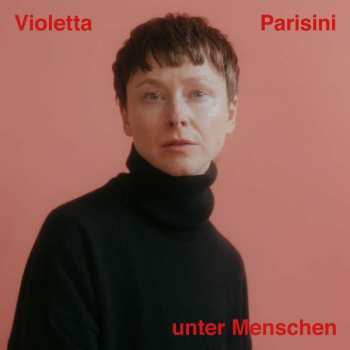 Album Violetta Parisini: Unter Menschen