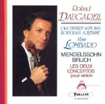Album Felix Mendelssohn-Bartholdy: Violin Concerto / Symphony No. 4 "Italian" / Bruch: Violin Concerto No. 1