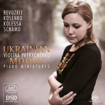 Album Violina Petrychenko: Ukrainian Moods - Piano Miniatures