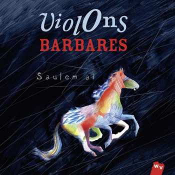 Album Violons Barbares: Saulem Ai