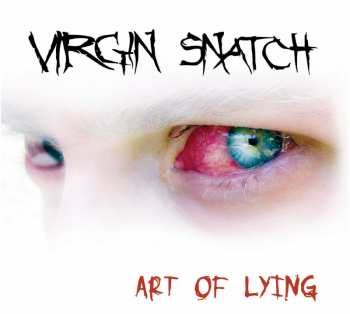 Virgin Snatch: Art Of Lying