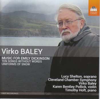 CD Virko Baley: Music For Emily Dickinson (Ten Songs Without Words - Uniforms Of Snow) 490546
