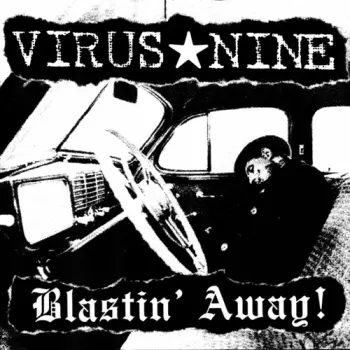 Virus Nine: Blastin' Away