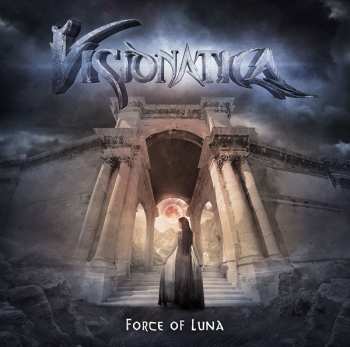 Album Visionatica: Force Of Luna