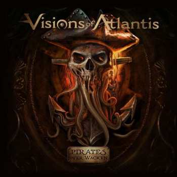 Album Visions Of Atlantis: Pirates Over Wacken