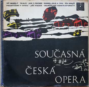 Album Vit Nejedlý: Současná Česká Opera - Tkalci • Romeo, Julie a Tma • Pozdvižení v Efesu • Manželské Kontrapunkty