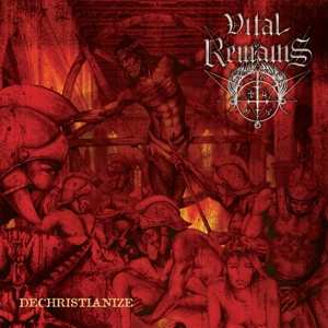 Album Vital Remains: Dechristianize