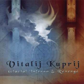 Album Vitalij Kuprij: Glacial Inferno & Revenge