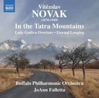 Album Vítězslav Novák: In The Tatra Mountains / Lady Godiva Overture / Eternal Longing