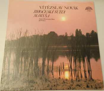 Album Vítězslav Novák: Jihočeská Suita / Maryša