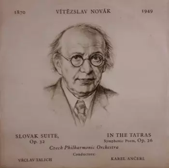 Slovak Suite Op. 32 / In The Tatras - Symphonic Poem, Op. 26