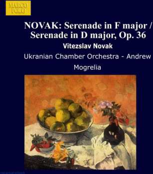 Album Vítězslav Novák: Serenade In F Major / Serenade In D Major, Op. 36