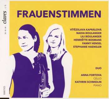 Album Vitezslava Kapralova: Anna Fortova & Kathrin Schmidlin - Frauenstimmen