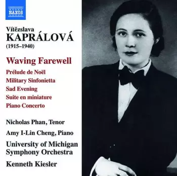 Vitezslava Kapralova: Waving Farewell