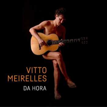 Album Vitto Meirelles: Da Hora