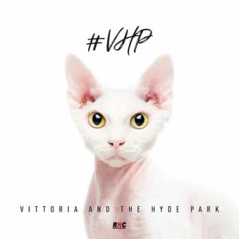 Album Vittoria and The Hyde Park: #vhp