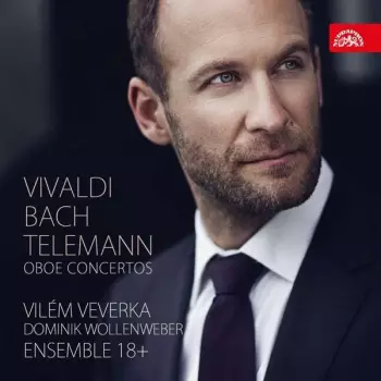 Vilém Veverka: Vivaldi, Bach, Telemann: Hobojové kon