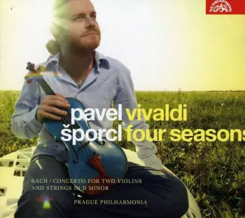 Šporcl Pavel & Pražská Komorní: Vivaldi: Čtvero ročních dob - Bach: K