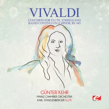 Concerto For Oboe, Strings, And Continuo In A Minor / Concerto For Bassoon, Strings, And Continuo In E Minor / Concerto For Flute, Strings, And Continuo In C Minor / Concerto For Flute, Strings, And Continuo In D Major