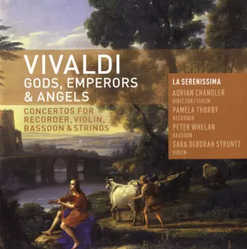 Gods, Emperors & Angels • Concertos For Recorder, Violin, Bassoon & Strings