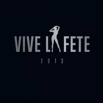 Album Vive La Fête!: 2013