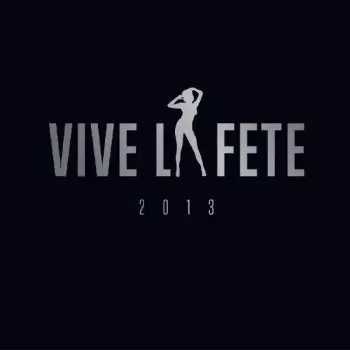 Vive La Fête!: 2013