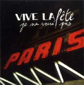 Album Vive La Fête!: Je Ne Veux Pas