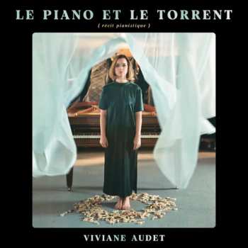 LP Viviane Audet: Le Piano Et Le Torrent