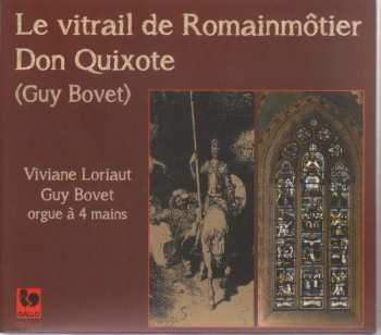 Album Viviane Loriaut + Guy Bovet: Le Vitrail De Romainmotier - Don Quixote