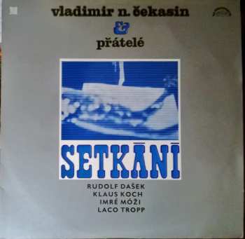 Album Vladimir Chekasin: Setkání