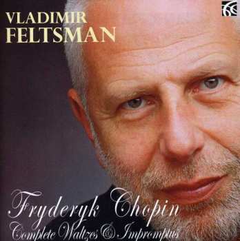 Album Vladimir Feltsman: Fryderyk Chopin Complete Waltzes & Impromptus