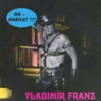 Album Vladimír Franz: Ha-hamlet!!!