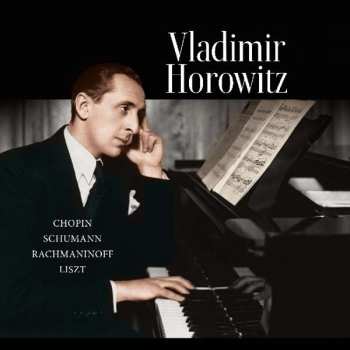 LP Vladimir Horowitz: Columbia Records Presents Vladimir Horowitz • Works By Chopin, Rachmaninoff, Schumann And Liszt 61723