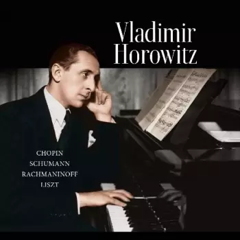 Vladimir Horowitz: Columbia Records Presents Vladimir Horowitz