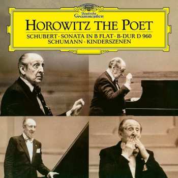 Album Vladimir Horowitz: Horowitz • The Poet