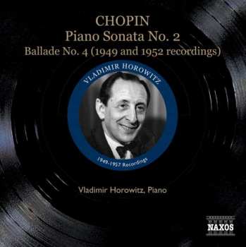 Album Vladimir Horowitz: Piano Sonata No. 2 / Ballade No. 4 (1949 And 1952 Recordings)