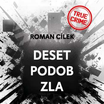 Album Vladimír Kroc: Cílek: Deset Podob Zla