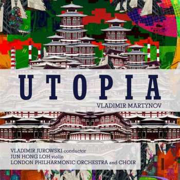 Album Vladimir Martynov: Utopia Symphony