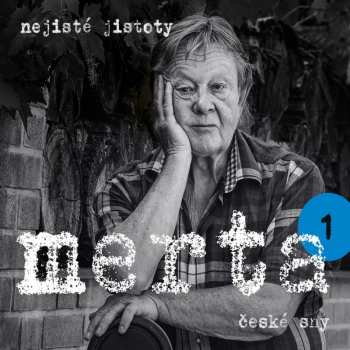 Album Vladimír Merta: České Sny. Nejisté Jistoty 1