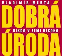 CD Vladimír Merta: Nikdo V Zemi Nikoho 10034
