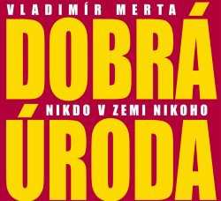 Album Vladimír Merta: Nikdo V Zemi Nikoho