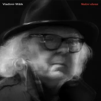Album Vladimír Mišík: Noční Obraz