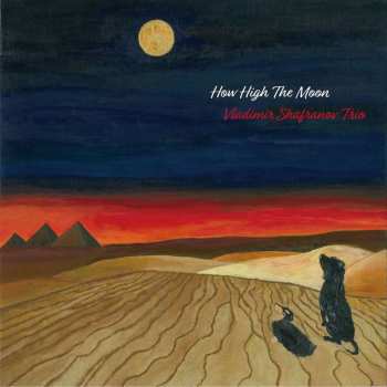 LP Vladimir Shafranov Trio: How High The Moon  LTD 440334