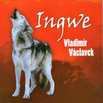 Vladimír Václavek: Ingwe