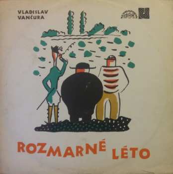 Album Vladislav Vančura: Rozmarné Léto