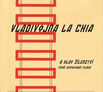 Album Vladivojna La Chia: 8 Hlav Šílenství (Písně Inspirované Filmem)